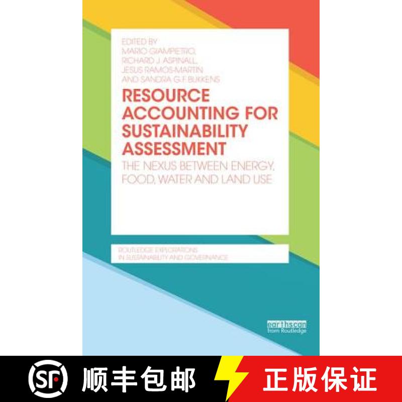 【3-4周达】Resource Accounting for Sustainability Assessment : The Nexus between Energy, Food, Water ... [9781138646957]图片