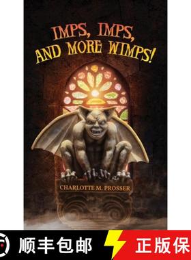 预订 Imps, Imps, and More Whimps! [9781951775124]