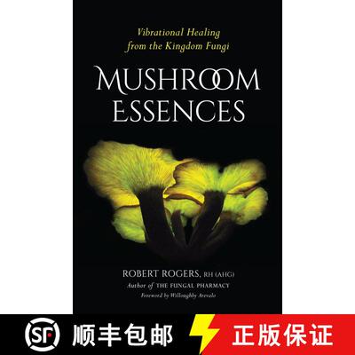 【3-4周达】Mushroom Essences: Vibrational Healing from the Kingdom Fungi [9781623170455]