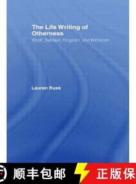 【3-4周达】The Life Writing of Otherness : Woolf, Baldwin, Kingston, and Winterson [9780415803533]
