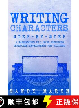 【3-4周达】Writing Characters: Step-by-Step | 2 Manuscripts in 1 Book | Essential Character Archetype... [9798330214235]