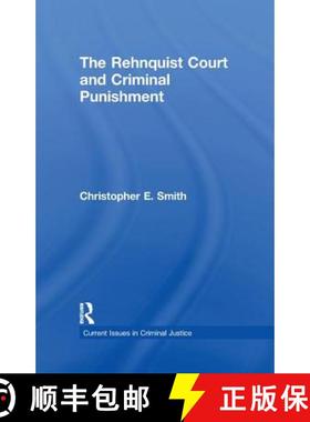 【3-4周达】The Rehnquist Court and Criminal Punishment [9781138984899]