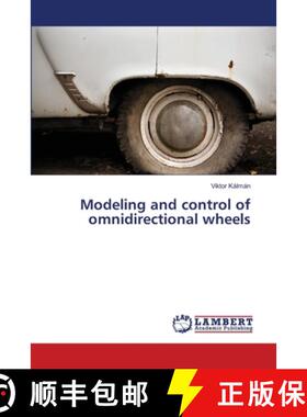 预订 Modeling and control of omnidirectional wheels [9783659518553]