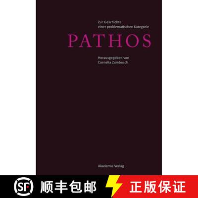 【3-4周达】Pathos : Zur Geschichte einer problematischen Kategorie [9783050046075]