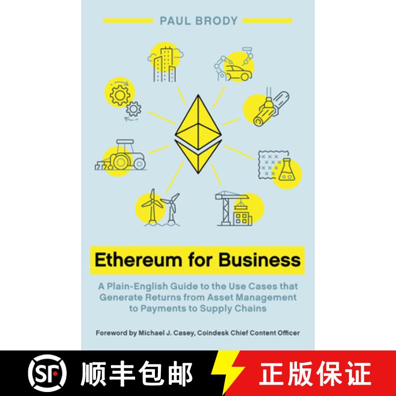 【2-3周达】Ethereum for Business: A Plain-English Guide to the Use Cases that Generate Returns from A... [9781954892101]