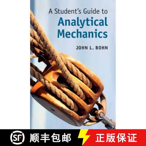 预订 精装 Student's Guide to Analytical Mechanics: - A Student's Guide to Analytical Mechanics [9781107145764]