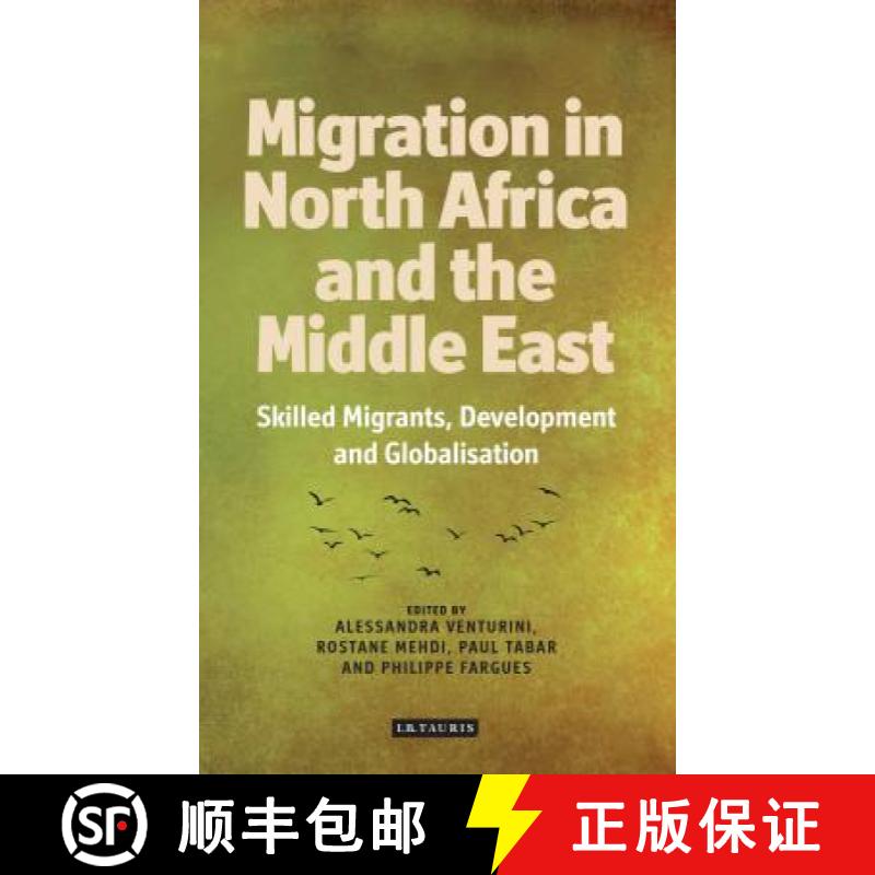 【3-4周达】Migration from North Africa and the Middle East: Skilled Migrants, Development and Globali... [9781780767130]