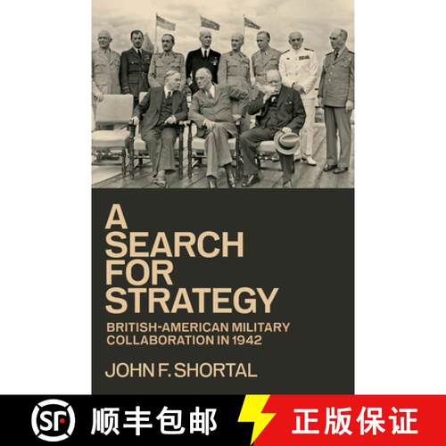 【3-4周达】精装 A Search for Strategy: British-American Military Collaboration in 1942 [9781648433054]