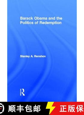 【3-4周达】Barack Obama and the Politics of Redemption [9780415873949]