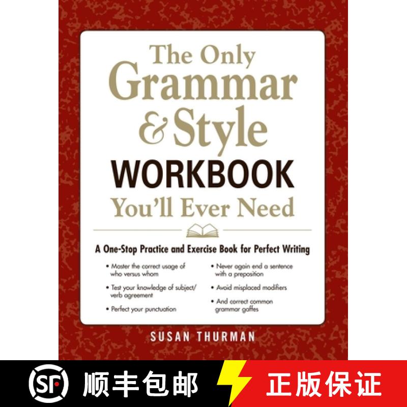 【3-4周达】The Only Grammar & Style Workbook You'll Ever Need: A One-Stop Practice and Exercise Book ... [9781440530067]