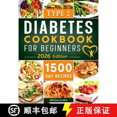 【3-4周达】Type 2 Diabetes Cookbook for Beginners: 1500-Day Easy and Mouthwatering Recipes for Type 2... [9781801886581]