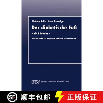 【3-4周达】Der Diabetische Fuß: -- Ein Bildatlas -- Informationen Zur Diagnostik, Therapie Und Präv... [9783824421220]