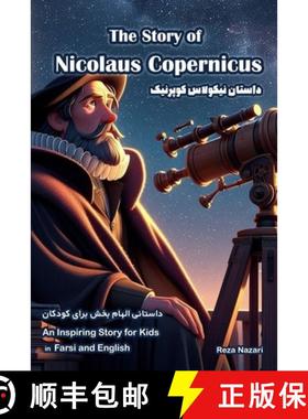 预订 The Story of Nicolaus Copernicus: An Inspiring Story for Kids in Farsi and English [9798894440804]