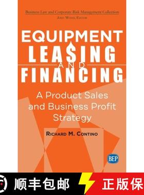【3-4周达】Equipment Leasing and Financing: A Product Sales and Business Profit Center Strategy [9781637423370]