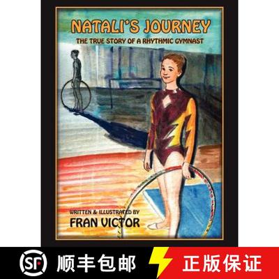 【3-4周达】Natali's Journey, The True Story of a Rhythmic Gymnast [9780615455549]