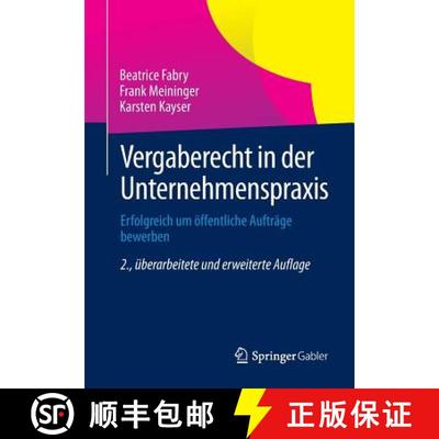 【3-4周达】Vergaberecht in der Unternehmenspraxis : Erfolgreich um öffentliche Aufträge bewerben (2... [9783834931030]