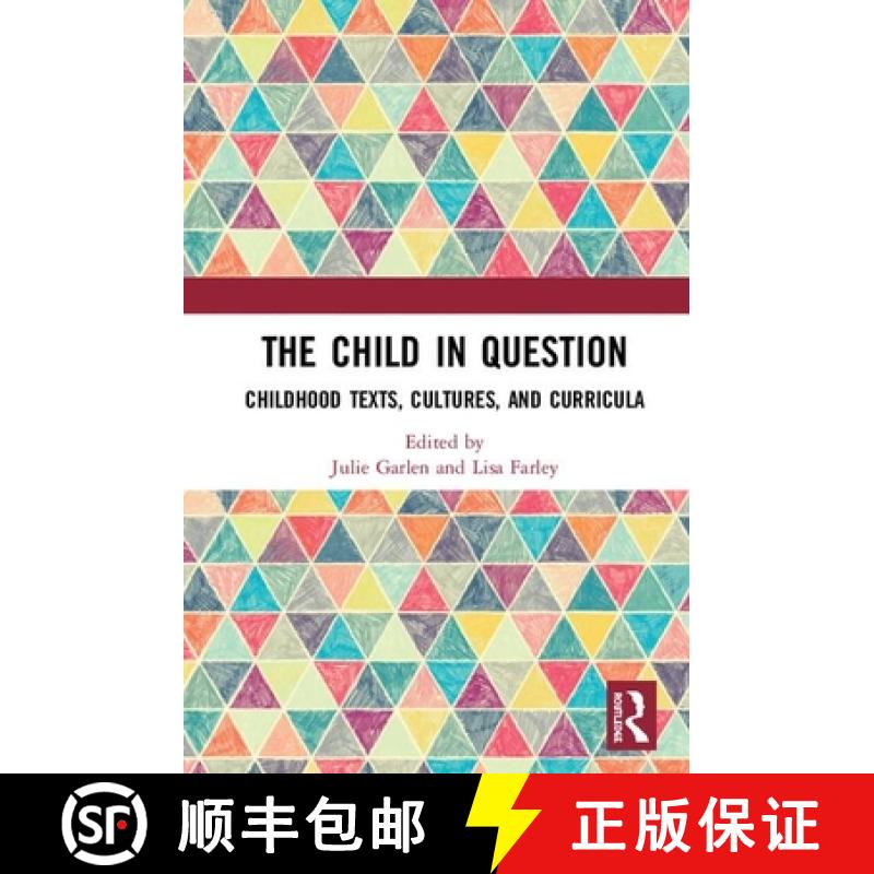 【3-4周达】The Child in Question : Childhood Texts, Cultures, and Curricula [9780367534004]