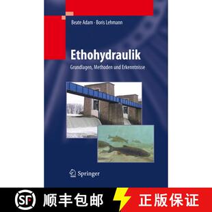 【3-4周达】精装 Ethohydraulik : Grundlagen, Methoden und Erkenntnisse [9783642172090]