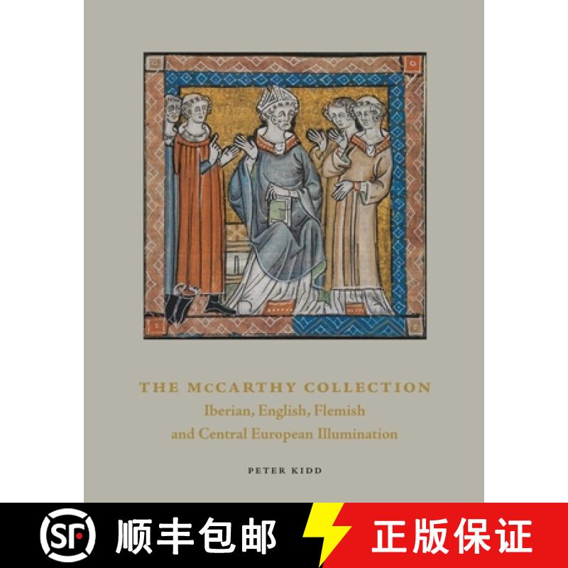 【3-4周达】The McCarthy Collection, Volume II: Spanish, English, Flemish and Central European Miniatures [9781912168132]