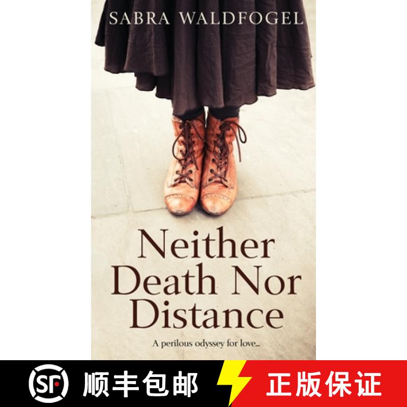 【2-3周达】Neither Death Nor Distance [9781953354013]