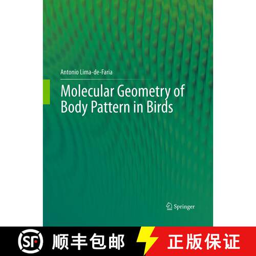 【3-4周达】Molecular Geometry of Body Pattern in Birds (Softcover reprint of the original 1st ed. 2012) [9783662508817]
