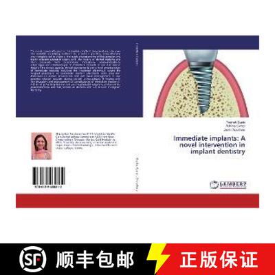 预订 Immediate implants: A novel intervention in implant dentistry [9786139460212]