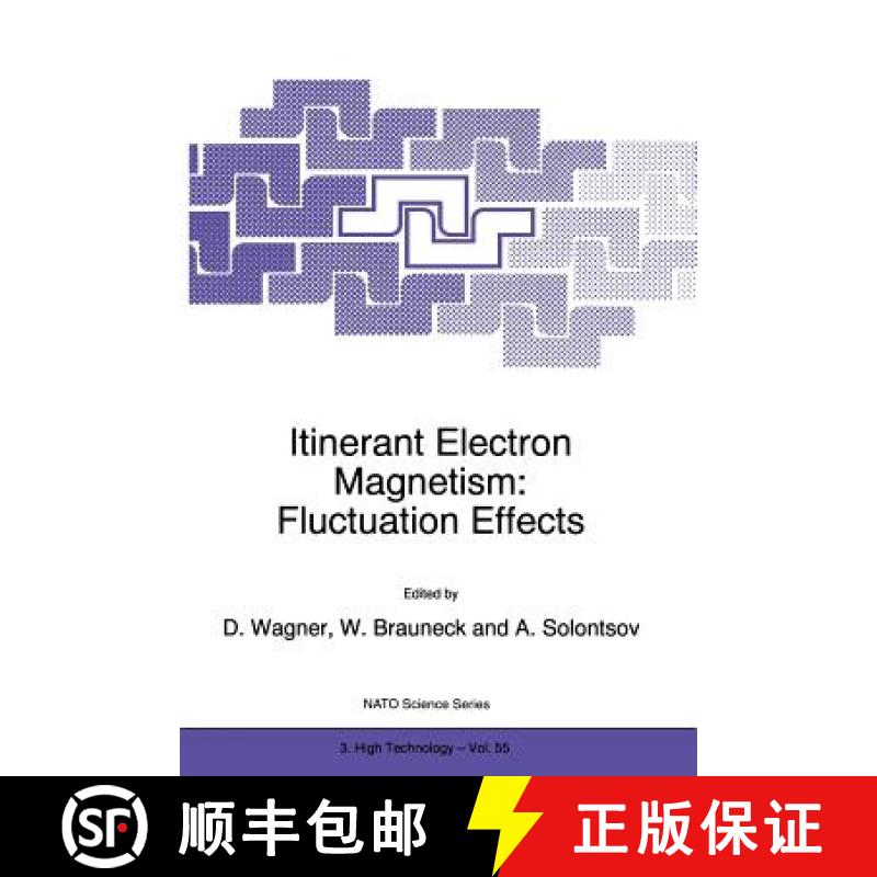 【4周达】Itinerant Electron Magnetism: Fluctuation Effects [9780792352037]