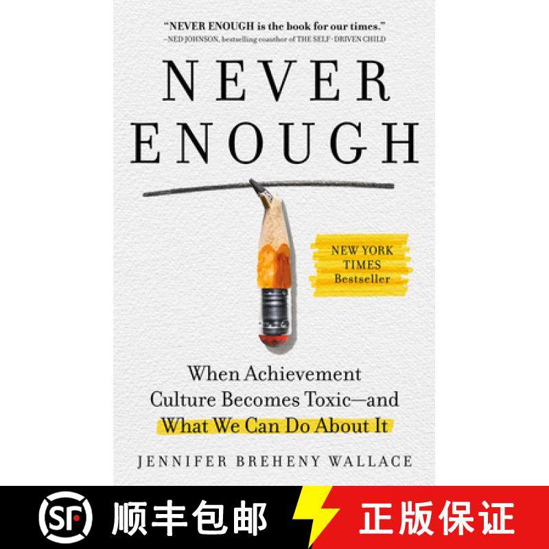 现货 永不满足 Never Enough: When Achievement Culture Becomes Toxic - And What We Can Do about It [9780593191866]