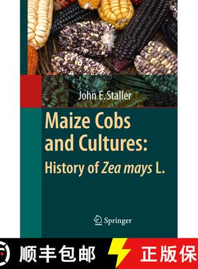 【3-4周达】Maize Cobs and Cultures: History of Zea mays L. [9783642045059]