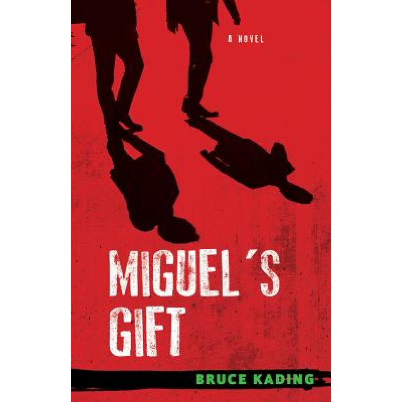 预订 miguels gift: a novel [9781613736258]