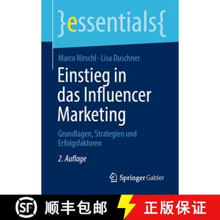 【3-4周达】Einstieg in das Influencer Marketing: Grundlagen, Strategien und Erfolgsfaktoren (2. Aufla... [9783658525798]