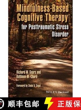 【3-4周达】Mindfulness-Based Cognitive Therapy For Posttraumatic Stress Disorder [Wiley心理学] [9781118691441]