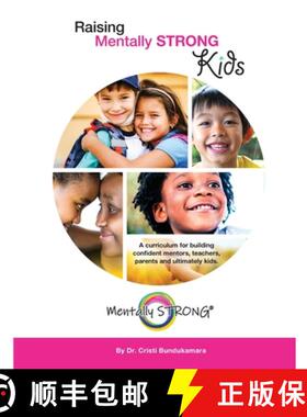 【3-4周达】Raising Mentally STRONG Kids: A curriculum for building confident mentors, teachers, paren... [9798985650853]