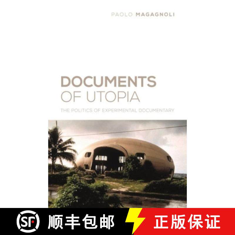 【3-4周达】Documents of Utopia: The Politics of Experimental Documentary [9780231172707]