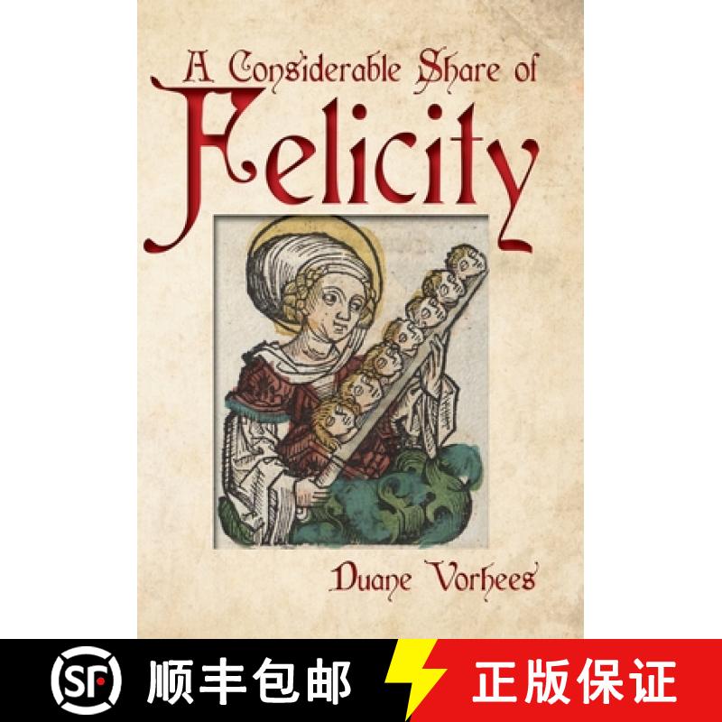 【2-3周达】A Considerable Share of Felicity [9781941892725]