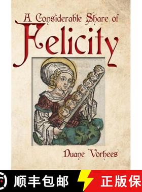 【3-4周达】A Considerable Share of Felicity [9781941892725]