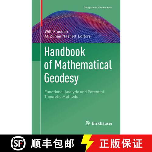 【3-4周达】Handbook of Mathematical Geodesy : Functional Analytic and Potential Theoretic Methods [9783030096229]