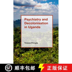 【3-4周达】Psychiatry and Decolonisation in Uganda [9781137600943]