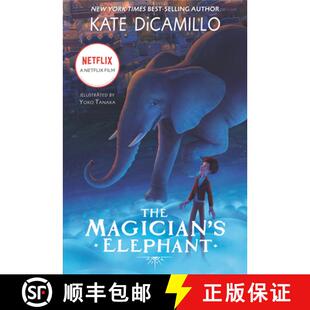 【3-4周达】The Magician's Elephant Movie tie-in: (A Tale of Orphans, Fortune Tellers, Magic, and Myst... [9781536230314]