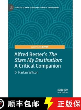 【3-4周达】Alfred Bester's The Stars My Destination : A Critical Companion [9783030969455]