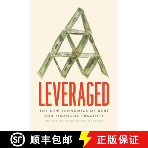 【3-4周达】精装 Leveraged – The New Economics of Debt and Financial Fragility [9780226816937]
