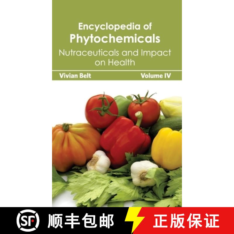 【2-3周达】Encyclopedia of Phytochemicals: Volume IV (Nutraceuticals and Impact on Health): Volume IV... [9781632392855]