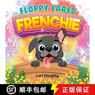 【3-4周达】Floppy Eared Frenchie [9781633378209]