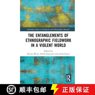 Fieldwork World The Violent 4周达 9781032333816 Entanglements Ethnographic