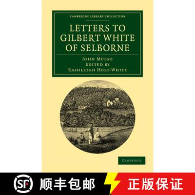 【3-4周达】Letters to Gilbert White of Selborne: From his Intimate Friend and Contemporary the Rev. J... [9781108038416]