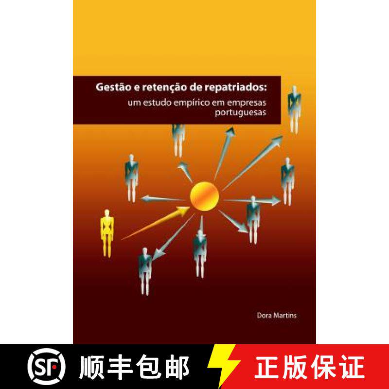 预订 Gestão E Retenção de Repatriados: um estudo empírico em empresas portuguesas [9788468631509]