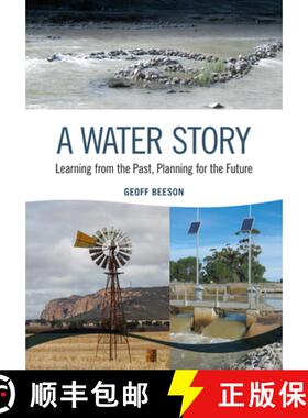 【3-4周达】A Water Story: Learning from the Past, Planning for the Future [9781486311293]