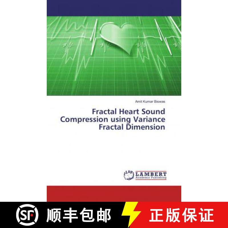 预订 Fractal Heart Sound Compression using Variance Fractal Dimension [9786135812954]
