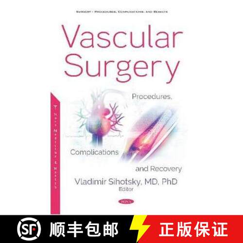 【3-4周达】精装 Vascular Surgery: Procedures, Complications and Recovery [9781536164541]