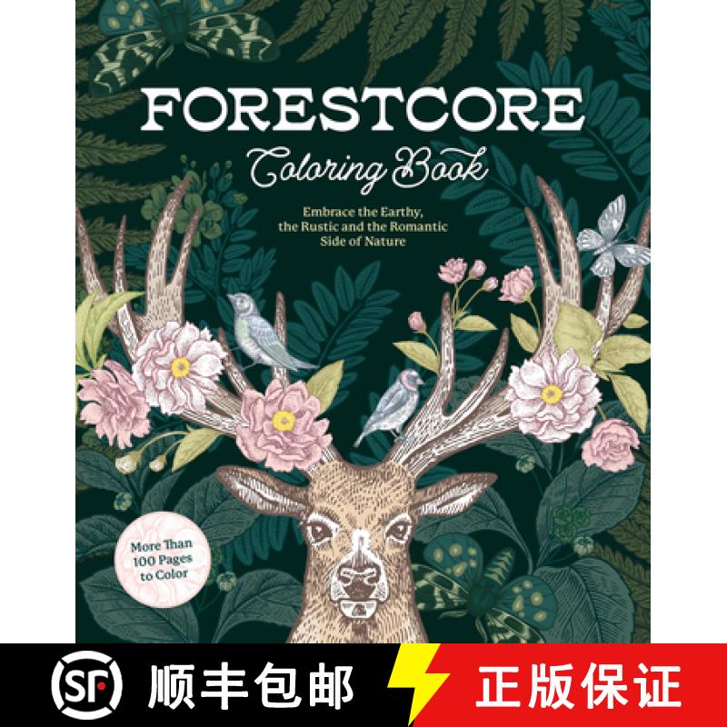 【3-4周达】Forestcore Coloring Book: Embrace the Earthy, the Rustic, and the Romantic Side of Nature ... [9780785843337]